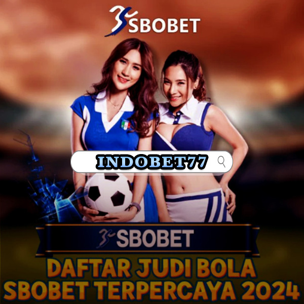 Agen Taruhan Sbobet Panduan Lengkap dan Tips Sukses Agen Taruhan Sbobet Panduan Lengkap dan Tips Sukses